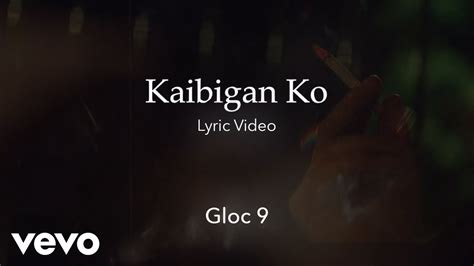 kinantot ko kaibigan ko|Gloc 9 .